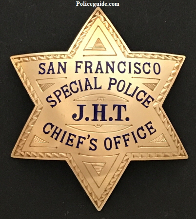 San Francisco Special Police J.H.T. Chiefs Office Presented to John H. Threlkeld by Angelo F. Rossi Mayor of San Francisco 12-10-35.  Made of 14k gold by Irvine & Jachens S.F.