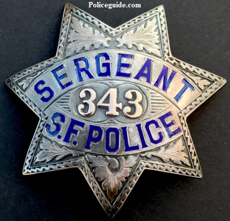 Franklin Lane’s San Francisco Police Sergeant badge #25.  Made by Irvine & Jachens S. F.  Dated 7-9-25.