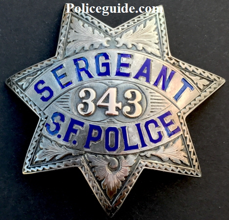 Franklin Lanes San Francisco Police Sergeant badge #25.  Made by Irvine & Jachens S. F.  Dated 7-9-25.