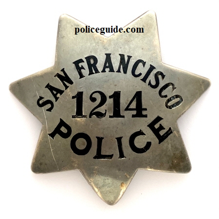 San Francisco Police Officer Frank L. Tainter was appointed July 5, 1927 and was issued star #1214 which is dated 7-1-27 and made by Irvine & Jachens 
