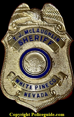 T. J. McLaughlin Sheriff White Pine Co. Nevada shield, made of Sterling Silver and hallmarked L. A. Stamp & Stat�y.