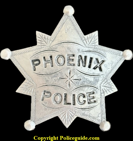 Phoenix Police 1st issue star made by S.A. French N.Y. Phoenix Police 1st issue star made by S.A. French N.Y.
