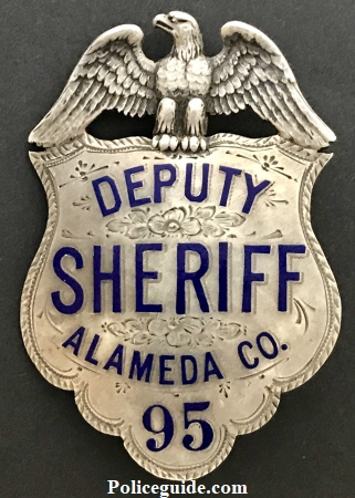 Alameda Co. Deputy Sheriff badge #95, sterling silver, hand engraved.  Hallmarked California 835 Bdway.