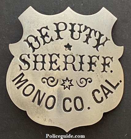 Mono Co. Deputy Sheriff badge, made by J.C. Irvine 339 Kearny St. S.F.  