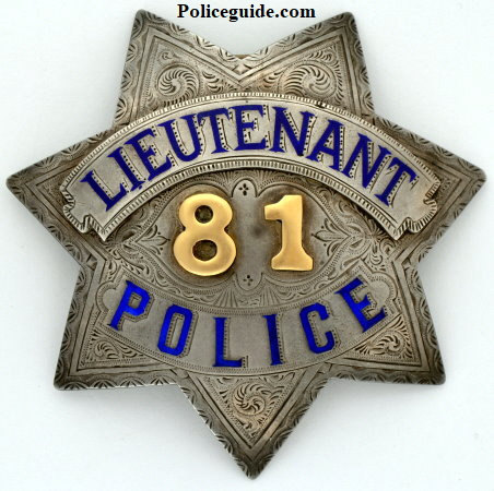San Francisco Police Lieutenant badge #81, made by  J.C. Irvine Kearny St. SF. Sterling.  Issued to Gilbert P. Chase who was appointed 9-7-1894 and retired in Dec. 1931.