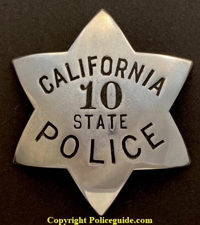 1st issue California State Police badge #10 hallmarked Moise K Makers S. F. Cal.  