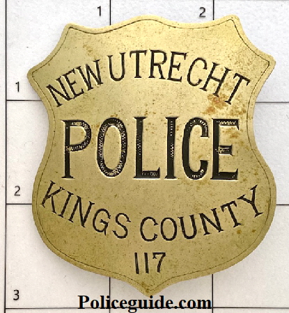 New Utrecht badge #117 worn by Patrolman Chris Becker 1888.