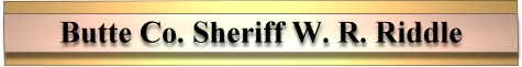 Butte Sheriff Riddle Banner