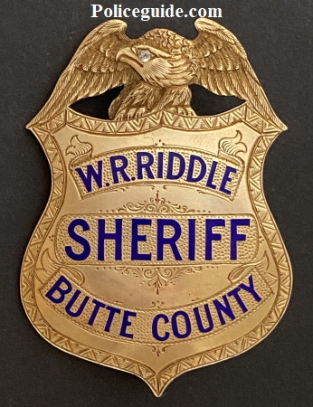 Butte Co. CA Sheriff W. R. Riddle Badge