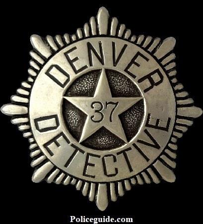 Denver Police  Detective badge No. 37