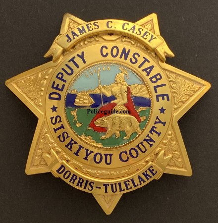 Personal badge for the Dorris-Tulelake Judicial District, Jame Casey Deputy Constable Siskiyou County.