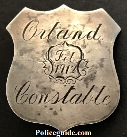 Orland Constable badge dated Feb. 1912, worn by Walter Hicks who served well into the 1930’s.  Orland is located in Colusa County in Northern California.