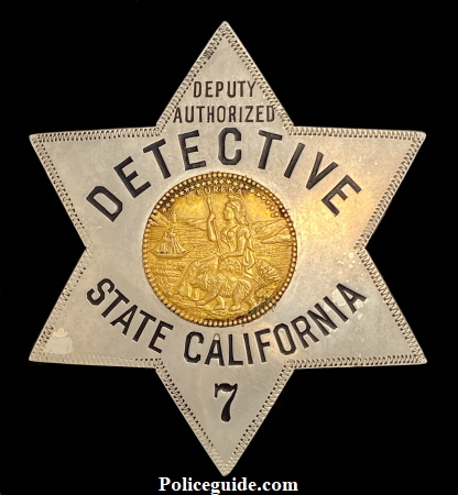 Deputy Authorized Detective State of California badge #7 is made by Irvine & Jachens 1027 Market St. S.F.  This hallmark was used from 1910-1925.  The California Bureau of Investigation (CBI), was established in 1918 as the California Bureau of Criminal Identification and Investigation (CBCII). CBCII, along with the disbanded California Bureau of Narcotic Enforcement (BNE) which was created in 1927 (the remainder of BNE merged with CBI in 2012), provided the state with its initial criminal investigative law enforcement capabilities and is considered the direct predecessor to the modern day CBI.