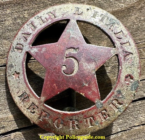 Daily L’ Italia Reporter badge No. 5, made by J. C. Irvine 339 Market St. S.F., circa 1886.