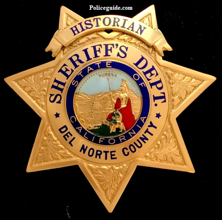 Jim Casey's Del Norte Co. Sheriff Historian badge used while serving Sheriff's Ross and Maready.