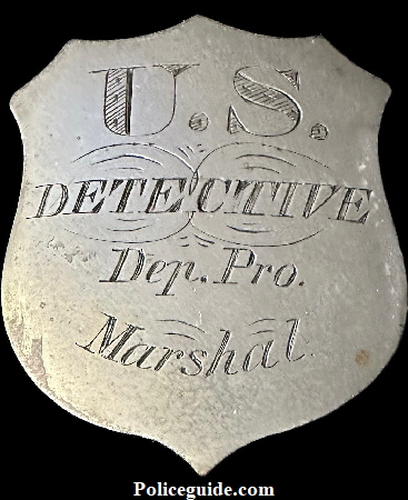 U. S. Detective Dep. Pro. Marshal