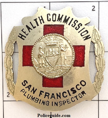 Health Commission San Francisco Plumbing Inspector made by J. C. Irvine 751 Market St. S. F.
