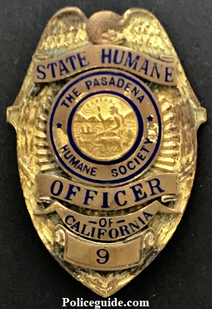 Pasadena state humane officer badge #9 from the Pasadena Humane Society.