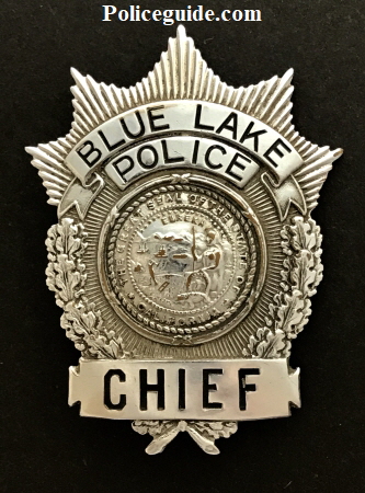 Blue Lake, CA Chief of Police badge last wqorn by Dennis Pecaut.  He said it had been worn by several Chief's before they went to a newer style.