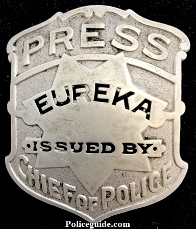 Eureka Press Pass issued by Chief of Police badge, hallmarked Ed Jones, circa 1935.