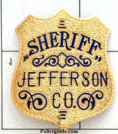 14k gold shield, Sheriff Jefferson Co. presentation badge to William A. Crader Aug. 4, 1913.