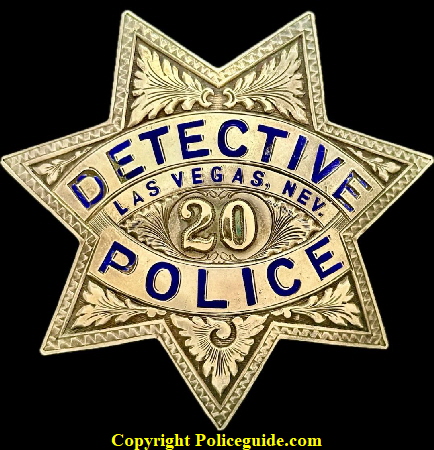 City of Las Vegas Police Sergeant badge #20, made of sterling silver by Irvine & Jachens S. F. City of Las Vegas Police Sergeant badge #20, made of sterling silver by Irvine & Jachens S. F.