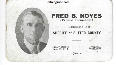 Sutter County Fred B. Noyes for Sheriff 1914.