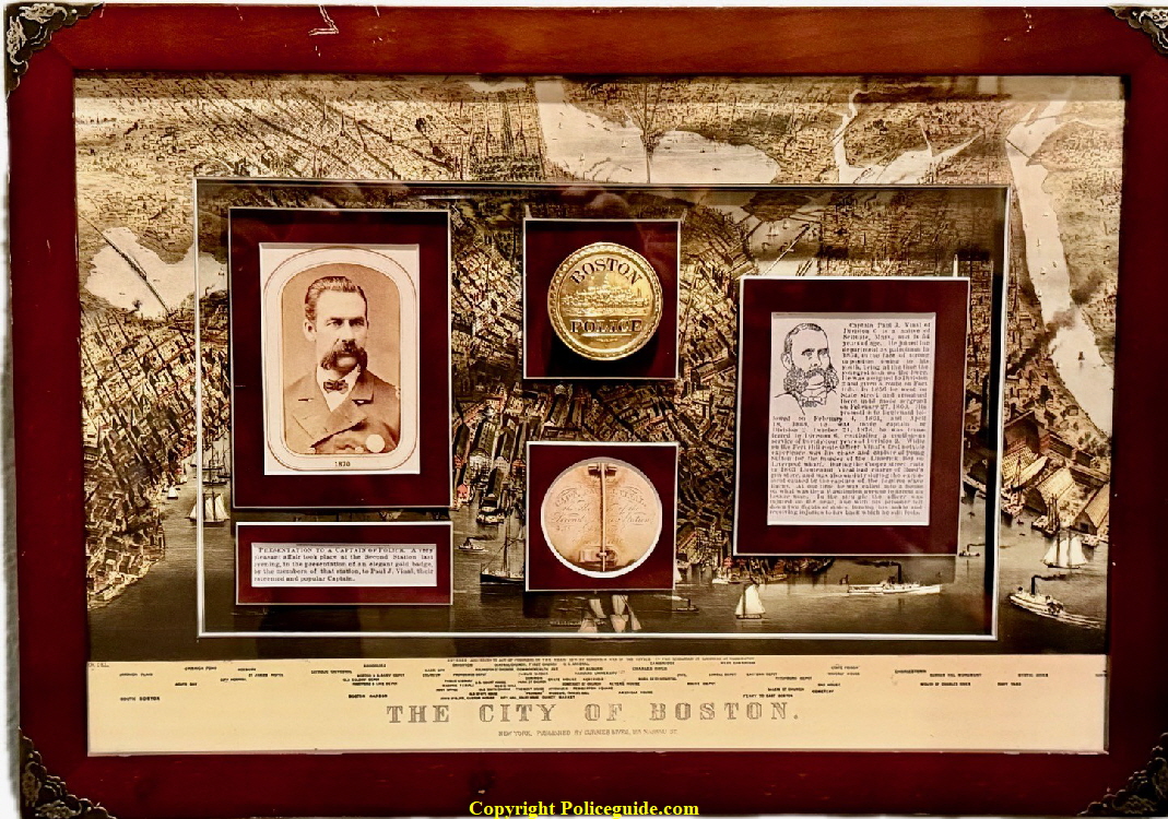Boston Police Display of Captain Paul J. Vinal presentation badge, November 15, 1870. Boston Police Display of Captain Paul J. Vinal presentation badge, November 15, 1870.