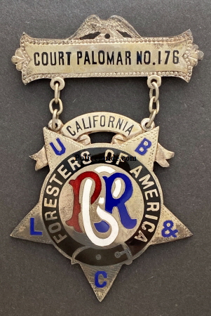 Foresters of America / Court Palomar No. 176 / California.  Made of sterling silver.