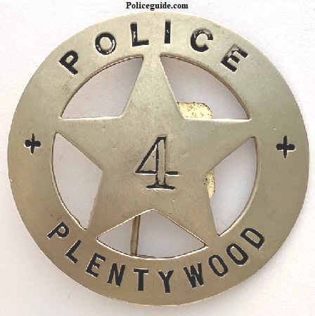 Plentywood, MT Police badge #4, hallmarked C. D. Reese 57 Warren St. N. Y.