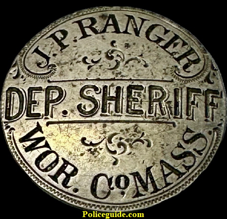 J. P. Ranger Deputy Sheriff Worcester Co. Mass. badge made from a 1893 Barber Half Dollar.