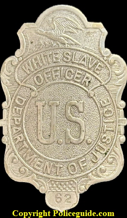 DOJ White Slave Officer shield number 62 circa 1910, worn by Havey James Alexander and used in Ohio.