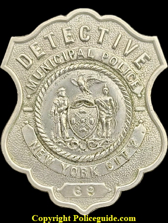Detective New York City Municipal Police No. 69 shield.  1880’s.