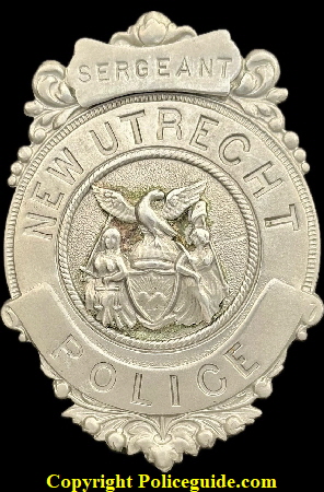Sergeant New Utrecht Police shield.  1880�s - 1890�s.  (Brooklyn) New York.