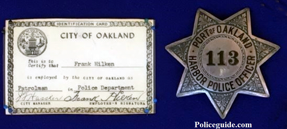 Frank Hilken Port of Oakland Harbor Police badge #113 and ID.