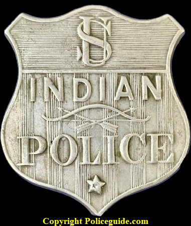 U.S. Indian Police, 1st issue.  The single star at the bottom represents the rank of Sergeant