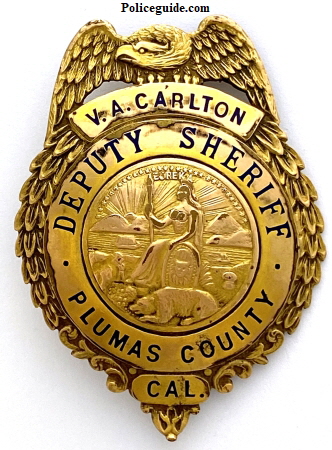 Plumas V. A. Carlton Deputy Sheriff, made by Ed Jones & Co. Oakland, CAL Gold Front.