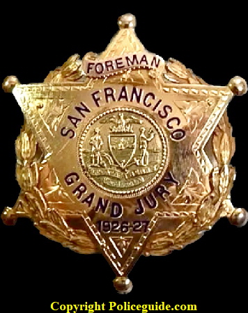 San Francisco Jury Foreman 1926-27, Presented to Ernest L. Drury by Members of Grand Jury 1926.  Made by Shreve Treat & Eacret Company". Badge is made from14K solid gold and weighs 14.78 grams.