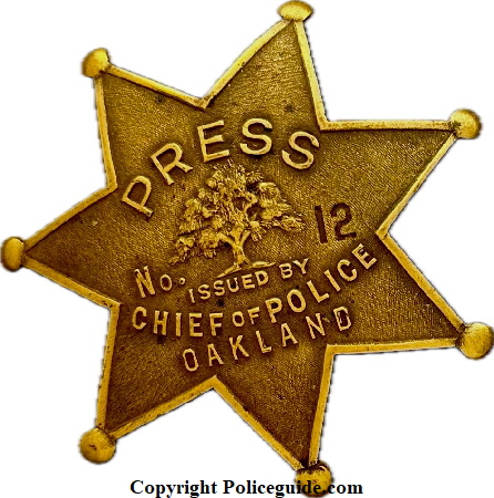 Press No. 12 Issued by Chief of Police Oakland, made by Ed Jones Co. Oakland, CAL