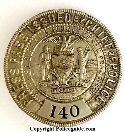SF Press Pass 140, made by Irvine  & Jachens 1027 Market St. S.F. Circa 1910.