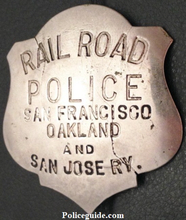 Rail Road Police San Francisco Oakland and San Jose Ry. shield, made by Moise-Klinkner Co. 417 Market St. S.F.