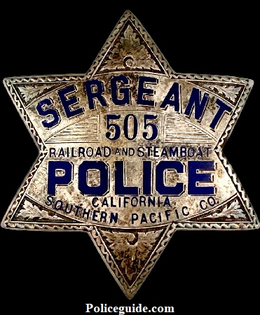 Southern Pacific Railroad and Steamboat Police California.  Made by irvine * Jachens 1068 Mission St.S. F. and dated 12-21-26. STERLING.