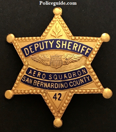 San Bernardino County Deputy Sheriff Aero Squadron badge #42.  Made by Entennman Los Angeles.