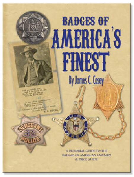 San Francisco Sergeant badge #82 pictured on the cover of Jim Casey's book, Badges of America's Finest.