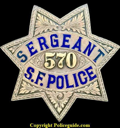 San Francisco Police Sergeant star No. 570 dated 7-8-54 and hallmarked Irvine & Jachens with Jewelry Workers Union No. 70 Stamp and worn by Everett J. Ellison.