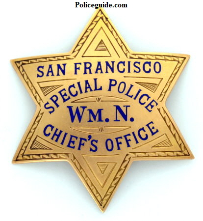 14K S.F.P.D. Special Police Wm. N. Chief's Office badge. Made by Irvine & Jachens San Francisco.