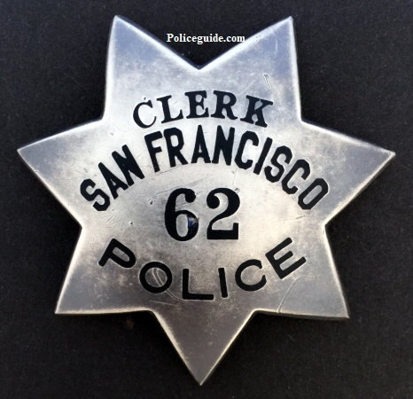 Clerk San Francisco Police badge #62. Hallmarked Irvine & Jachens STERLING.
