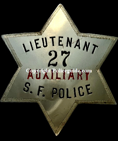 San Francisco Police Auxiliary Lieutenant badge #27.