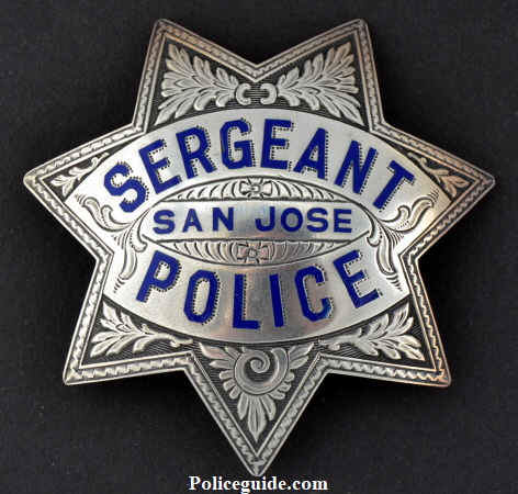 San Jose Police Sergeant badge made of sterling silver.  Hand engraved.  Dated on the back 7-2-47.