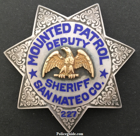 Mounted Patrol Deputy Sheriff San Mateo Co., 227.  Obverse J. LaFayette.  Hallmarked Olsen Nolte S.F. Cal. 1/10  12k Overlay - STERLING.